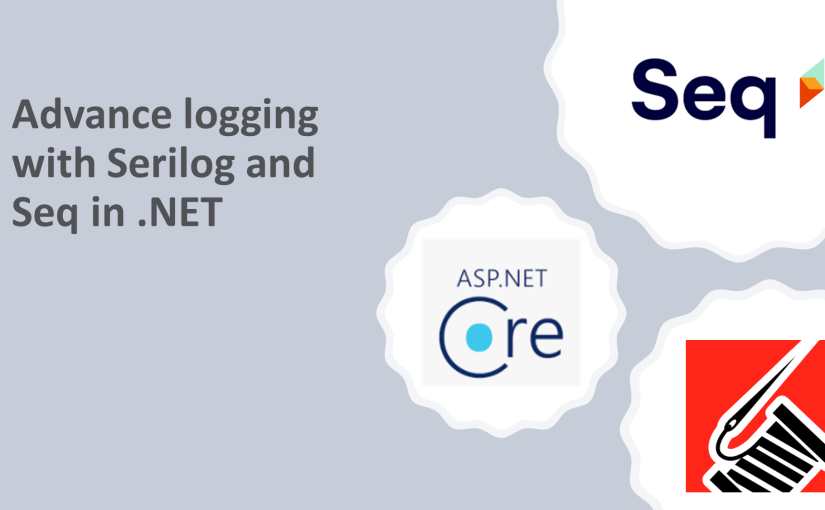 Using Serilog + Seq with Minimal API in NET 7